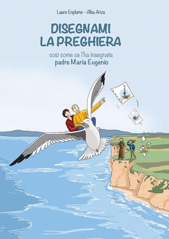 Disegnami la preghiera così come ce l'ha insegnata padre Maria Eugenio - Laure Enplume - Libro OCD 2024 | Libraccio.it
