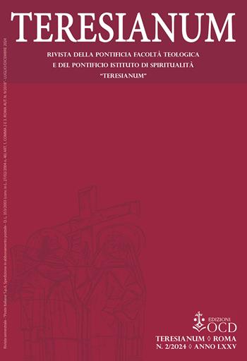 Teresianum. Rivista della Pontificia Facoltà Teologica e del Pontificio Istituto di Spiritualità «Teresianum» (2024). Vol. 2 - Iain Matthew, Iacopo Iadarola, María José Pérez González - Libro OCD 2024 | Libraccio.it