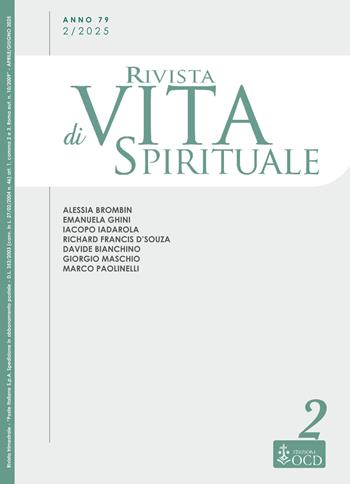 Rivista di vita spirituale (2025). Vol. 2: Una voce del Carmelo Teresiano d'Italia - Alessia Brombin, Emanuela Ghini, Iacopo Iadarola - Libro OCD 2025, Rivista di vita spirituale | Libraccio.it