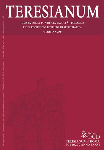 Teresianum. Rivista della Pontificia Facoltà Teologica e del Pontificio Istituto di Spiritualità «Teresianum» (2025). Vol. 1 - Rowan Williams, Emmanuel Cattin, Irene Gobbi - Libro OCD 2025 | Libraccio.it