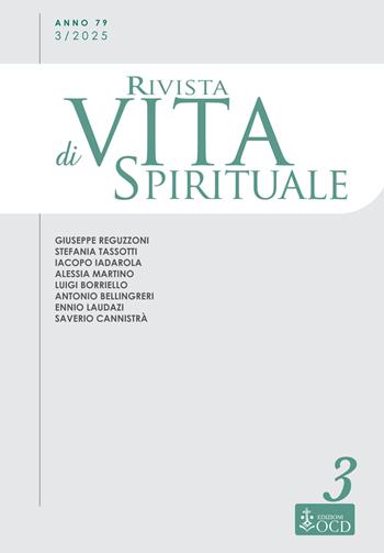 Rivista di vita spirituale (2025). Vol. 3: Una voce del Carmelo Teresiano d'Italia - Stefania Tassotti, Giuseppe Reguzzoni, Antonio Bellingreri - Libro OCD 2025, Rivista di vita spirituale | Libraccio.it