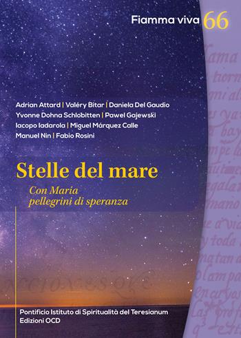 Stelle del mare. Con Maria pellegrini di speranza - Adrian Attard, Bitar Valery, Daniela Del Gaudio - Libro OCD 2025, Fiamma viva | Libraccio.it