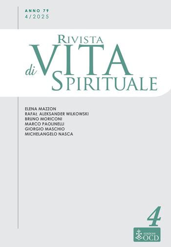 Rivista di vita spirituale (2025). Vol. 4: Una voce del Carmelo Teresiano d'Italia - Elena Mazzon, Bruno Moriconi, Michelangelo Nasca - Libro OCD 2025, Rivista di vita spirituale | Libraccio.it