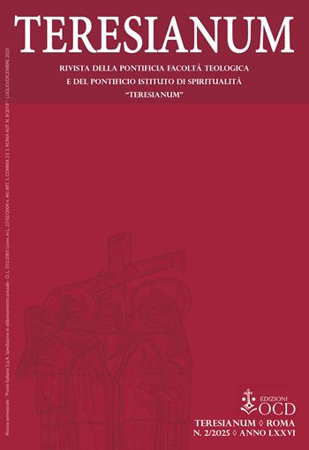 Teresianum. Rivista della Pontificia Facoltà Teologica e del Pontificio Istituto di Spiritualità «Teresianum» (2025). Vol. 2 - Americo Miranda, Maria Aracoeli Beroch - Libro OCD 2025 | Libraccio.it