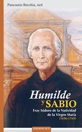 Humilde y sabio. Fray Isidoro de la Natividad de la Virgen María (1696-1769)