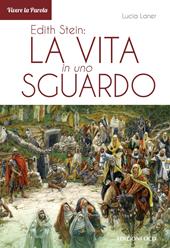 Edith Stein: la vita in uno sguardo