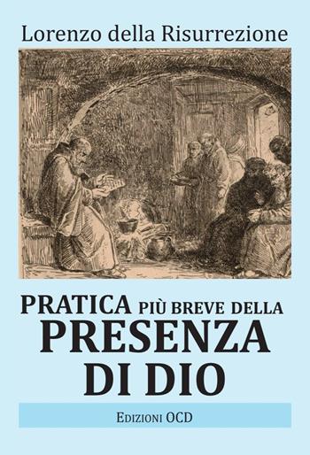 Pratica più breve della presenza di Dio - Lorenzo della Risurrezione, Saverio Cannistrà - Libro OCD 2025, Oramini | Libraccio.it