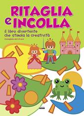 Ritaglia e incolla verde. Il libro divertente che stimola la creatività