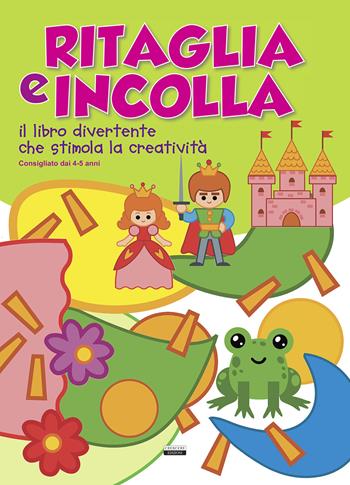 Ritaglia e incolla verde. Il libro divertente che stimola la creatività  - Libro Crescere 2022, Varia ragazzi | Libraccio.it