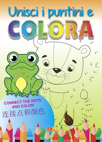 Unisci i puntini e colora. Ediz. italiana, inglese e cinese  - Libro ColorBimbo 2022, Coloriamo | Libraccio.it