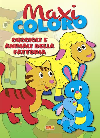 Maxi coloro: cuccioli e animali della fattoria  - Libro ColorBimbo 2022, Coloriamo | Libraccio.it