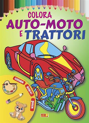 Colora auto, moto e trattori. Ediz. illustrata  - Libro ColorBimbo 2023, Coloriamo | Libraccio.it