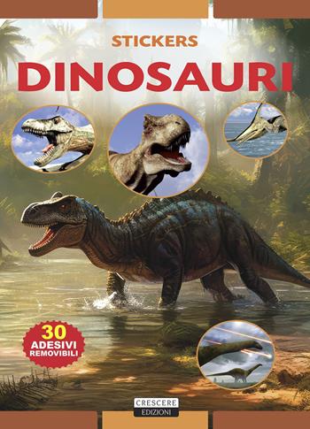 Dinosauri. Con 30 adesivi removibili. Ediz. a colori - Viola Autieri - Libro Crescere 2023, Stickers | Libraccio.it