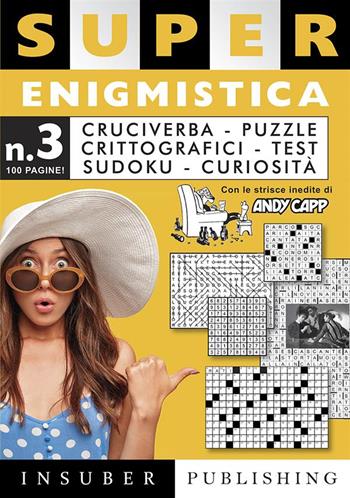 Super enigmistica. Ediz. illustrata. Con matita e cancellino. Vol. 3  - Libro Insuber Publishing 2023 | Libraccio.it