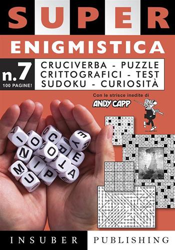 Super enigmistica. Ediz. illustrata. Con matita e cancellino. Vol. 7  - Libro Insuber Publishing 2023 | Libraccio.it
