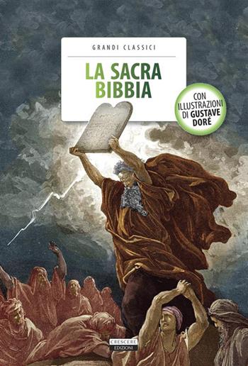 La sacra Bibbia. Ediz. illustrata. Con Segnalibro  - Libro Crescere 2023, Classici del pensiero | Libraccio.it