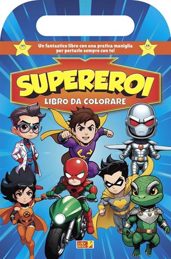 I supereroi. Ediz. illustrata  - Libro ColorBimbo 2024, Coloriamo | Libraccio.it