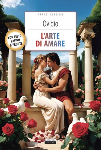 L'arte di amare. Testo latino a fronte. Con Segnalibro - Ovidio - Libro Crescere 2025, Classici del pensiero | Libraccio.it