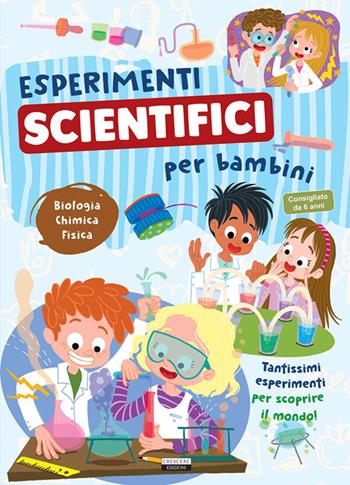 Esperimenti scientifici per bambini. Biologia, chimica e fisica. Tantissimi esperimenti per scoprire il mondo - Viola Autieri - Libro Crescere 2026, Varia ragazzi | Libraccio.it