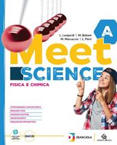 Meet science. Ediz. tematica. Con One Health. Con espansione online. Vol. A-B-C-D: Fisica chimica-Biologia esseri viventi-Biologia umana-Scienze della terra, Astronomia