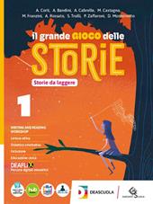 Il grande gioco delle storie. Con Storie da leggere, Storie da scrivere, Mito e Epica. Con e-book. Con espansione online. Vol. 1