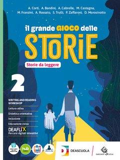 Il grande gioco delle storie. Con Storie da leggere, Storie da scrivere, Letteratura e Teatro. Per la Scuola media. Vol. 2 - FRANZINI M  ROSSATO A  TRULLI S, ZAFFARONI P  MOROSINOTTO D - Libro Garzanti Scuola 2024 | Libraccio.it