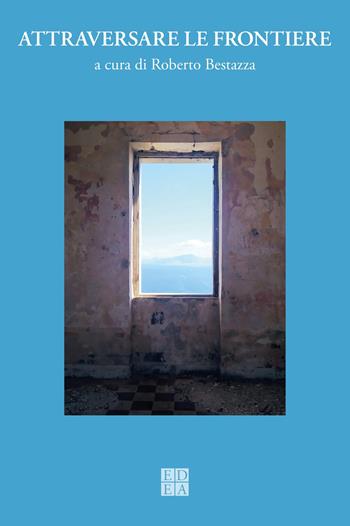Quaderni di psicologia (2024). Vol. 81: Attraversare le frontiere  - Libro ED-Enrico Damiani Editore 2025 | Libraccio.it