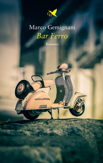 Bar Ferro - Marco Gemignani - Libro Giovane Holden Edizioni 2022, Battitore libero | Libraccio.it