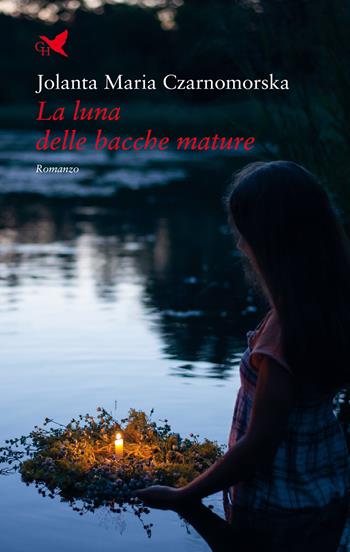 La luna delle bacche mature - Jolanta Maria Czarnomorska - Libro Giovane Holden Edizioni 2022, Camelot | Libraccio.it