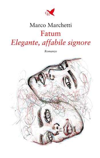 Fatum. Elegante, affabile signore - Marco Marchetti - Libro Giovane Holden Edizioni 2022, Battitore libero | Libraccio.it