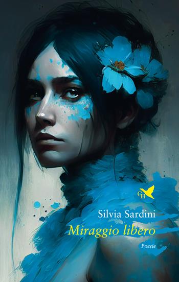 Miraggio libero - Silvia Sardini - Libro Giovane Holden Edizioni 2023, Versi di segale | Libraccio.it