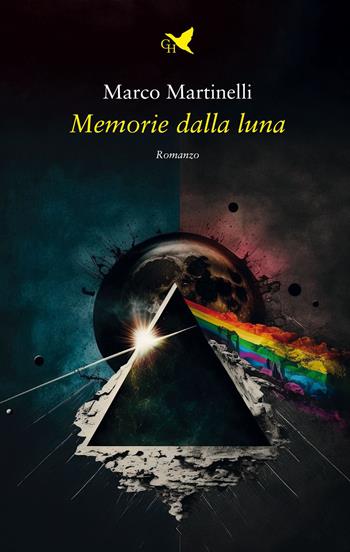 Memorie dalla luna - Marco Martinelli - Libro Giovane Holden Edizioni 2023, Battitore libero | Libraccio.it
