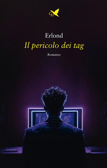 Il pericolo dei tag - Erlond - Libro Giovane Holden Edizioni 2023, Mysterious Park | Libraccio.it