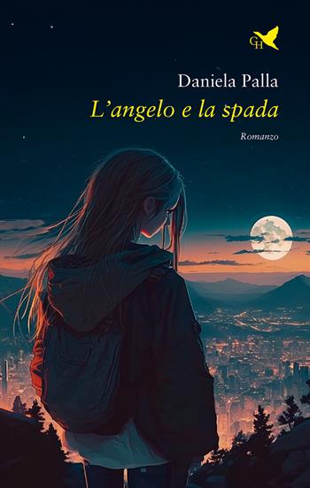 L'angelo e la spada - Daniela Palla - Libro Giovane Holden Edizioni 2024, 56ª strada | Libraccio.it