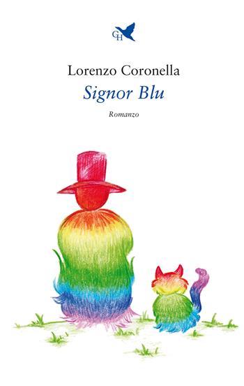 Signor Blu - Lorenzo Coronella - Libro Giovane Holden Edizioni 2024, Camelot | Libraccio.it