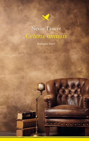 Ceteris omissis - Nevio Taucer - Libro Giovane Holden Edizioni 2024, Spesso sottile | Libraccio.it