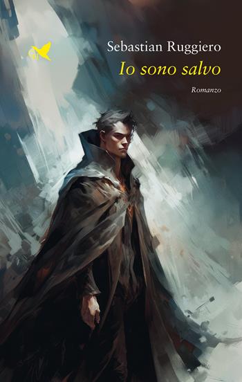 Io sono salvo - Sebastian Ruggiero - Libro Giovane Holden Edizioni 2024, Camelot | Libraccio.it