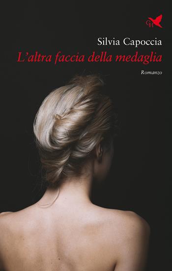 L'altra faccia della medaglia - Silvia Capoccia - Libro Giovane Holden Edizioni 2024, Mysterious Park | Libraccio.it