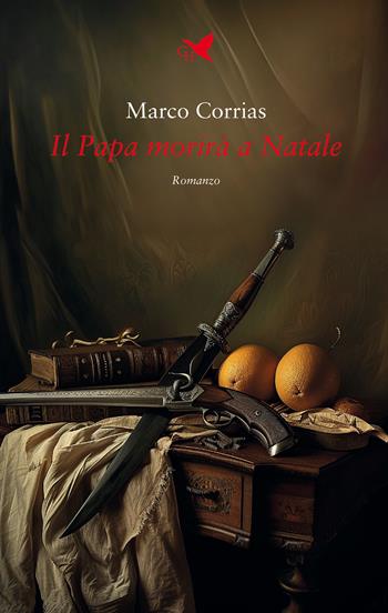 Il Papa morirà a Natale - Marco Corrias - Libro Giovane Holden Edizioni 2024, Mysterious Park | Libraccio.it