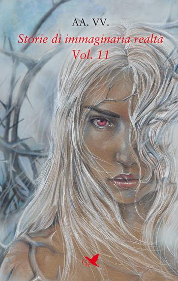 Storie di immaginaria realtà. Vol. 11  - Libro Giovane Holden Edizioni 2025, Camelot | Libraccio.it