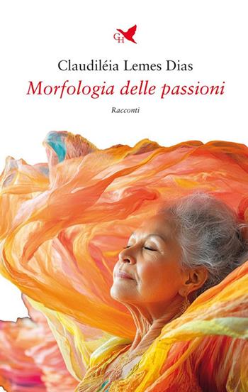 Morfologia delle passioni - Claudiléia Lemes Dias - Libro Giovane Holden Edizioni 2025, Battitore libero | Libraccio.it