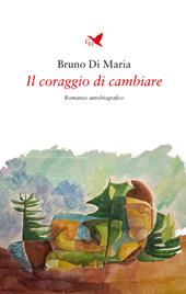 Il coraggio di cambiare