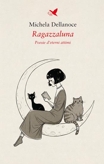 Ragazzaluna - Michela Dellanoce - Libro Giovane Holden Edizioni 2025, Versi di segale | Libraccio.it
