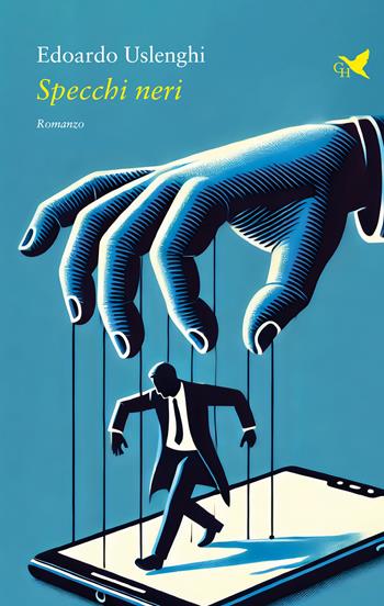 Specchi neri - Edoardo Uslenghi - Libro Giovane Holden Edizioni 2025, Battitore libero | Libraccio.it