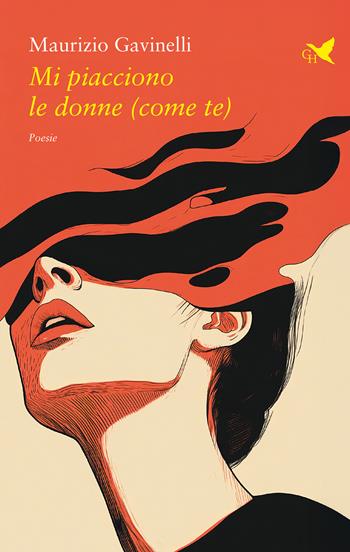 Mi piacciono le donne (come te) - Maurizio Gavinelli - Libro Giovane Holden Edizioni 2025, Versi di segale | Libraccio.it
