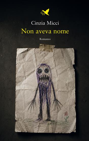 Non aveva nome - Cinzia Micci - Libro Giovane Holden Edizioni 2026, Camelot | Libraccio.it