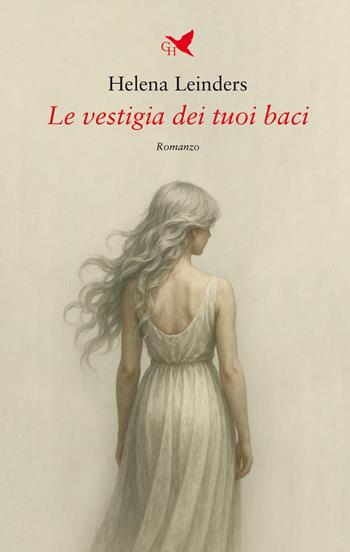 Le vestigia dei tuoi baci - Helena Leinders - Libro Giovane Holden Edizioni 2025, Camelot | Libraccio.it