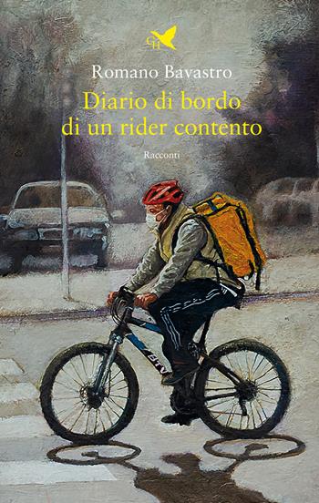 Diario di bordo di un rider contento - Romano Bavastro - Libro Giovane Holden Edizioni 2026 | Libraccio.it
