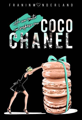 Ho un conto in sospeso con Coco Chanel - Frainwonderland - Libro PubMe 2021, BrightLove | Libraccio.it