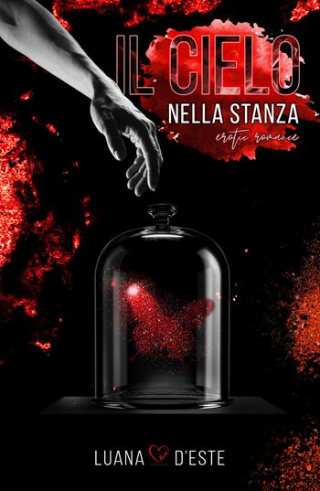 Il cielo nella stanza - Luana D'Este - Libro PubMe 2021, DarkLove | Libraccio.it